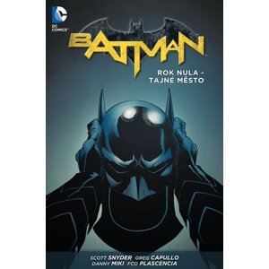 Komiks Batman - Rok nula - Tajné město - 9788074493324