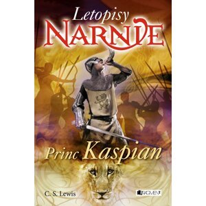 Kniha Letopisy NARNIE – Princ Kaspian, 4.díl - 9788025361290